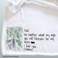 Personalized throw blanket for Dad to let him know he will always be your hero.