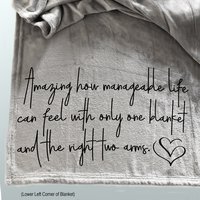Amazing how manageable life is with the right 2 arms, Personalised gift for boyfriend, girlfriend gift, custom fleece blanket, Christmas