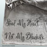Personalized steal my heart not my blanket cozy fleece throw blanket.