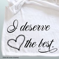 Inspiring throw blanket with I deserve the best message, cozy self-care blanket, a gift of self-empowerment.