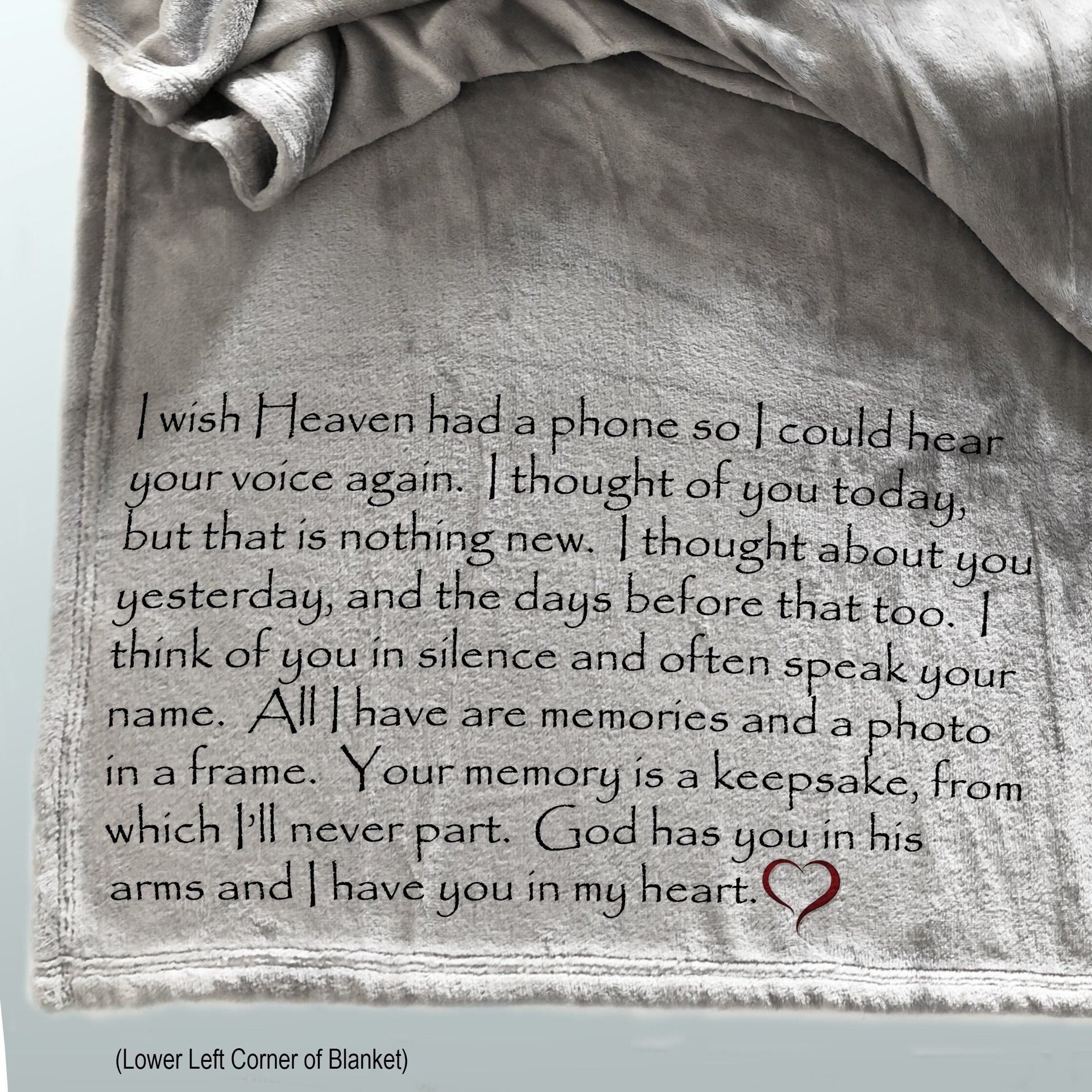 I wish Heaven had a phone sympathy, personalized throw blanket, a memorial gift of comfort.