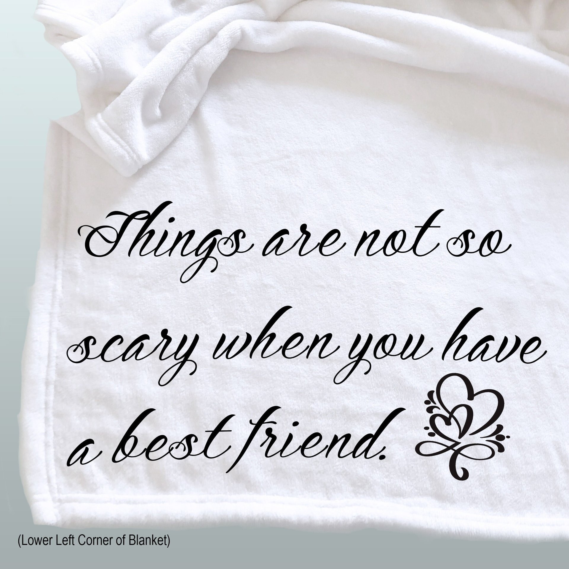 Personalized throw blanket gift for best friend that makes life less scary because they are your friend.