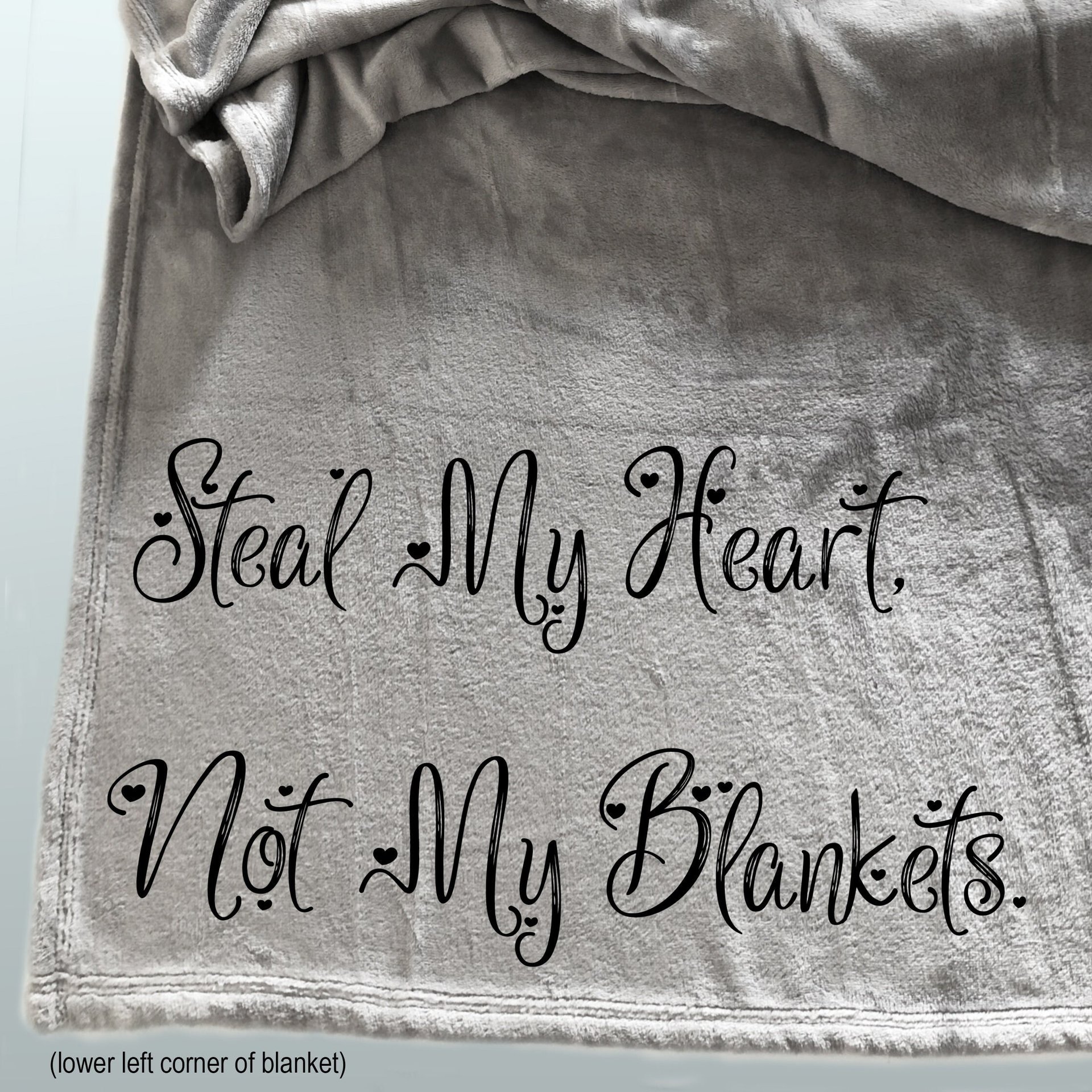 Personalized steal my heart not my blanket cozy fleece throw blanket.